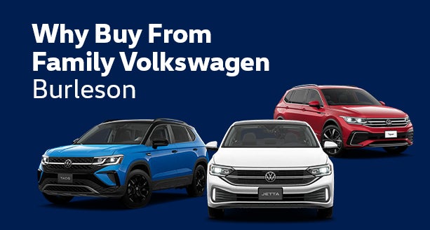 Family Volkswagen of Burleson in Burleson TX